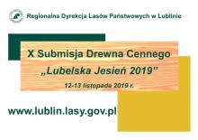 X Submisja Drewna Cennego „Lubelska Jesień 2019"